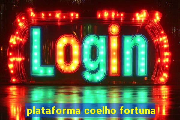 plataforma coelho fortuna